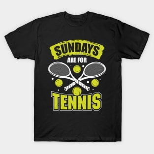 Sundays Are For Tennis T-Shirt